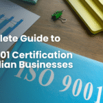 Complete Guide to ISO 9001 Certification for Indian Businesses